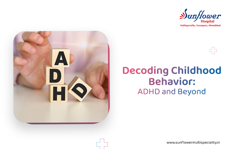 Decoding Childhood Behavior: ADHD and Beyond