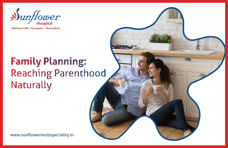 Family Planning: Reaching Parenthood Naturally