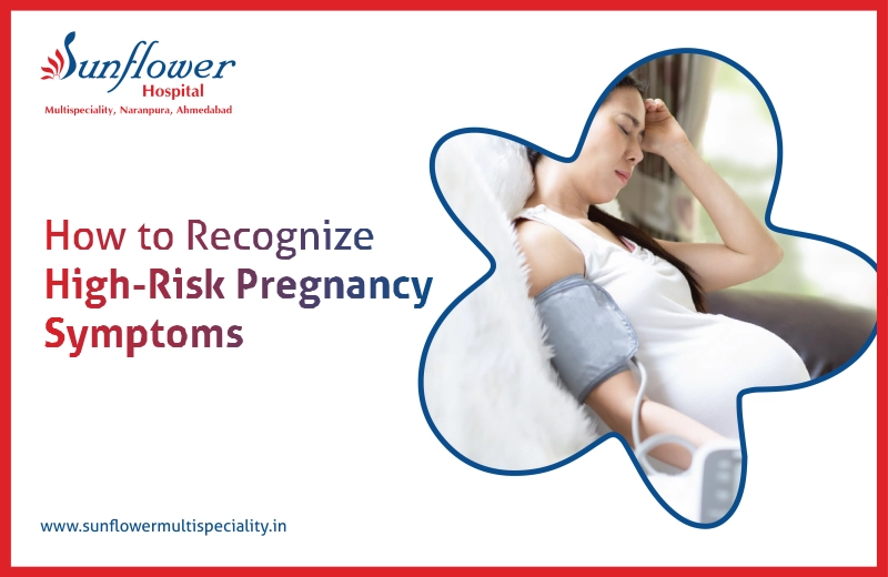 How to Recognize High-Risk Pregnancy Symptoms