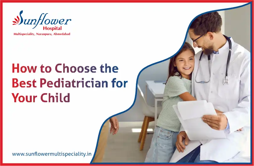 How to Choose the Best Pediatrician for Your Child