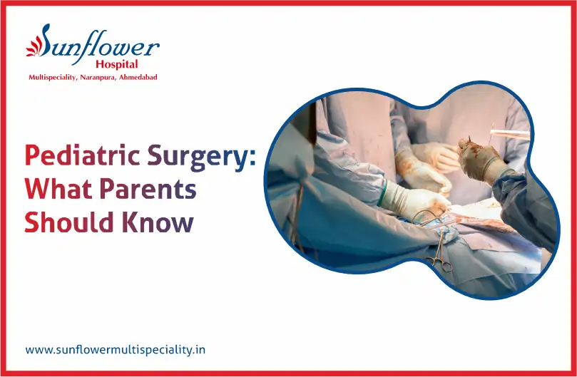 Pediatric Surgery: What Parents Should Know