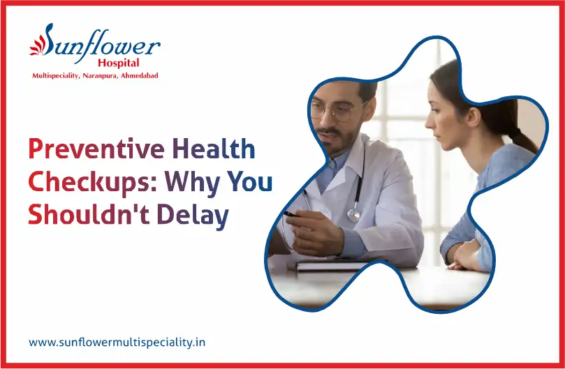 Preventive Health Checkups: Why You Shouldn’t Delay