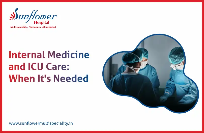 Internal Medicine and ICU Care: When It’s Needed