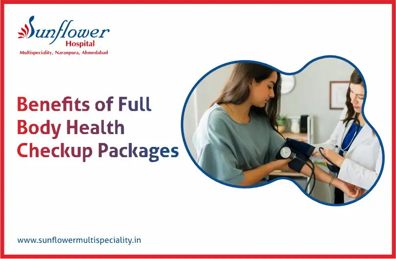 Benefits of Full Body Health Checkup Packages