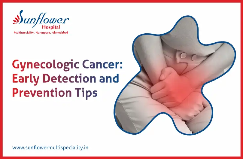 Gynecologic Cancer: Early Detection and Prevention Tips