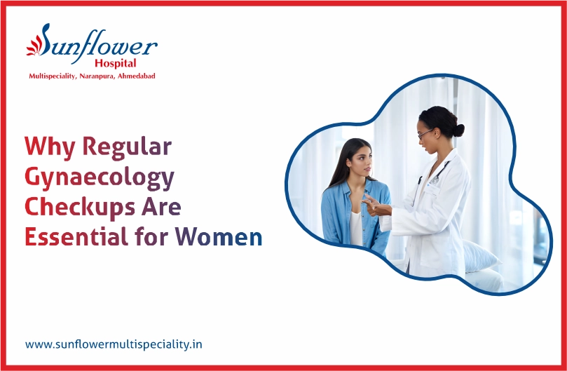 Why Regular Gynaecology Checkups Are Essential for Women